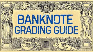 ✨Banknote GRADING Guide | How to Grade Banknotes | Simplified Grading of Paper Money