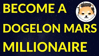 How Much Dogelon Mars to Become a Crypto Millionaire? | ELON Price Prediction