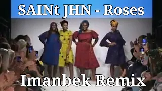 SAINt JHN – Roses (Imanbek Remix)