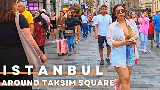 Istanbul Turkey 2022 Around Taksim Square&Istiklal street 29 June Walking Tour | 4K UHD 60FPS |