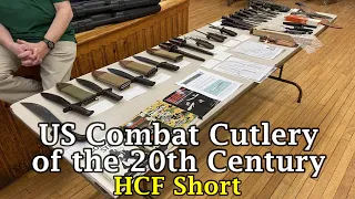 US Combat Cutlery of the 20th Century | HCF