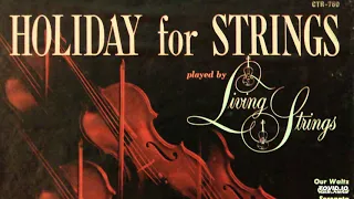 Holiday for Strings played by Living Strings