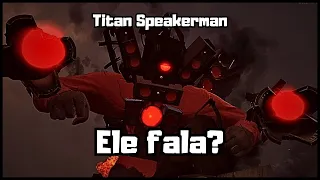 O Titan Speakerman Fala? Todas as falas secretas do titan Speakerman #skibiditoilet#titanspeakerman