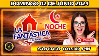 Resultado de LA FANTASTICA NOCHE del DOMINGO 02 de Junio del 2024 #chance #fantasticanoche