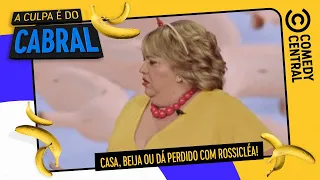 Casa, Beija ou Dá PERDIDO com Rossicléa! | A Culpa É Do Cabral no Comedy Central