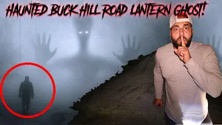 THE LANTERN GHOST OF HAUNTED BUCK HILL GHOST!