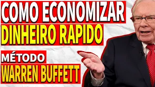 Warren Buffett: Como ECONOMIZAR DINHEIRO RÁPIDO - Aprenda com o Maior Investidor do Mundo