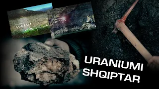 ‘URANIUMI SHQIPTAR’ - "Kërkimet sekrete dhe vdekja misterioze e minatorëve" - Inside Story