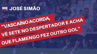 José Simão: “Vascaíno acorda, vê sete no despertador e acha o Flamengo fez outro gol"