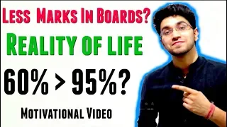 Less marks in boards | 60% better than 95% ? | My best video