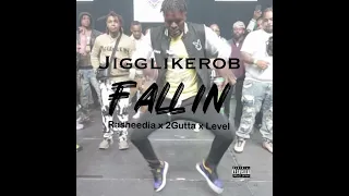 Fall in - jigglikerob ft. Rasheedia × 2Gutta× Level #llchop6x