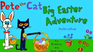 PETE THE CAT BIG EASTER ADVENTURE Read Aloud