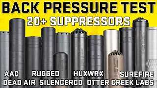 Suppressor Back Pressure Test:  Huxwrx, SilencerCo, Dead Air, KGM, Surefire, & More