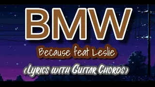 BMW - Because feat Leslie ( Lyrics with Guitar chords ) #chordyPH