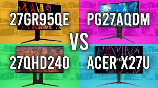 LG 27GR95QE vs Asus PG27AQDM vs Corsair 27QHD240 vs Acer X27U