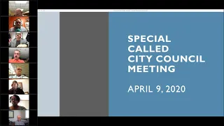 April 9, 2020 Called Council Meeting