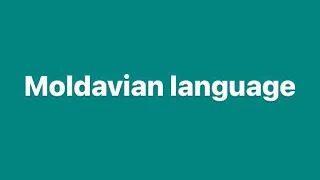 What is moldavian "language"?