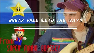 Break Free (Lead The Way) - Super Mario Odyssey // Full Cover