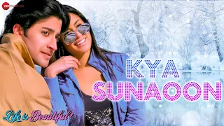 Kya Sunaoon - Life is Beautiful! | Manoj Amarnani | Sonu Nigam & Shreya Ghoshal | John T. Hunt