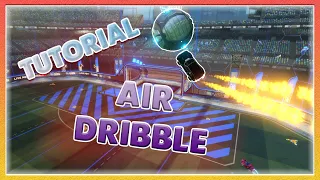 How To AIR DRIBBLE | ГАЙД | Rocket League