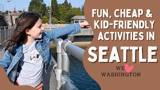 Easy and Cheap Seattle Trip With Kids