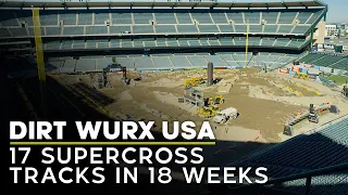 Dirt Wurx USA | 17 Supercross Tracks in 18 Weeks