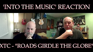 XTC - Roads Girdle the Globe | REACTION (Coffee “Ko-Fi” Request)