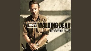 The Parting Glass (The Walking Dead Soundtrack)