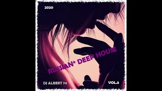 DJ ALBERT 74 RUSSIAN DEEP HOUSE VOL 3 2020