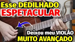 🎸Esse DEDILHADO FANTÁSTICO mudou totalmente o meu NÍVEL MUSICAL! TOCAR VIOLÃO assim é outro NÍVEL