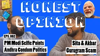 Honest Opinion | News &  More | Modi Selfie Points | Sita and Akbar | Condoms | Sunny Leone | Scam