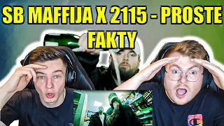 THIS IS FIRE!!! 🔥 SB MAFFIJA X 2115 - PROSTE FAKTY - ENGLISH AND POLISH REACTION