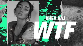 Rhea Raj - WTF (lyrics)