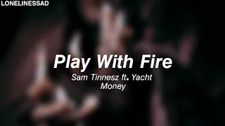 Sam Tinnesz // Play With Fire - Ft.Yacht Money (Tradução / Legendado