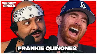 Frankie Quinones | Whiskey Ginger w/ Andrew Santino 208