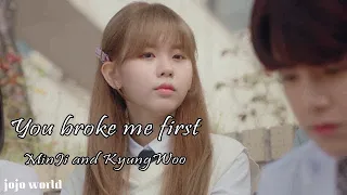 MinJi and KyungWoo- You Broke Me First [Love Revolution]