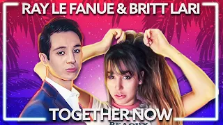 Ray Le Fanue & Britt Lari - Together Now [Lyric Video]