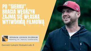 Genialni Lokalni Globalni odc. 5: Po "Gierku", bracia Węgrzyn zajmą się własną wytwórnią filmową