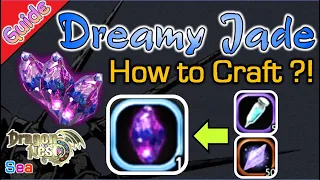 Dreamy Jade (How to Craft ?!) - DragonNest SEA