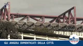 Milano - Gli angoli dimenticati della città