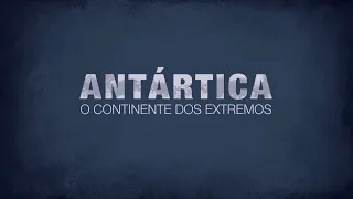 Antártica: O Continente dos Extremos