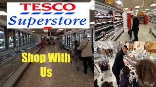 SHOP WITH US IN TESCO EXTRA SUPERSTORE BLACKPOOL BRITISH SUPERMARKET TOUR GROCERY STORE TOUR