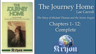 The Journey Home   Chapters 1 12 Complete, by Lee Carroll