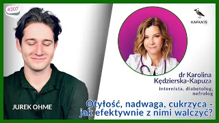 Otyłość, nadwaga, cukrzyca - jak efektywnie z nimi walczyć? dr Karolina Kędzierska-Kapuza J. Ohme