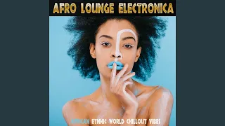 African Beauty (Chill Vibes Mix)