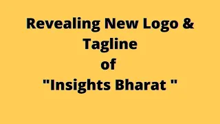 Insights Bharat is delighted to announce & share with you all, new Logo & Tagline of Insights Bharat