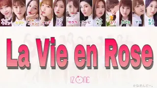 【IZ*ONE(アイズワン )】la vie en rose(アヴィアンローズ)【日本語字幕/かなるび/歌詞】