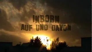 Inborn Auf und Davon Trailer