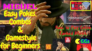 Tekken 7 - How to Play Miguel Online Ranked - Win Matches (Rank Up Faster!)