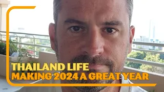 How small changes will make my life even better living in Thailand in 2024.
